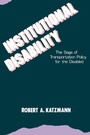 Cover: Institutional Disability - Brookings Institution