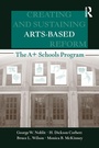 Cover: Creating and Sustaining Arts-Based School Reform - Routledge