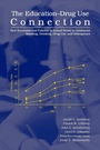 Cover: The Education-Drug Use Connection - Psychology Press
