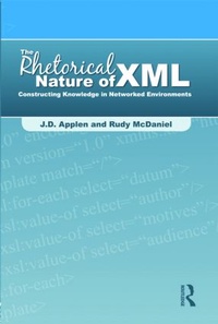 Enlarge image Cover: The Rhetorical Nature of XML - Routledge