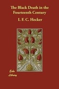 Cover: The Black Death in the Fourteenth Century - Echo Library