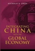 Cover: Integrating China into the Global Economy - Brookings Institution