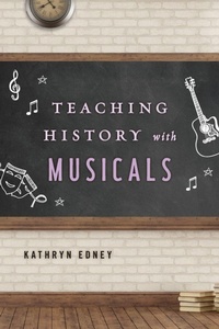 Enlarge image Cover: Teaching History with Musicals - Rowman & Littlefield Publishers