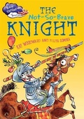 Cover: Race Further with Reading: The Not-So-Brave Knight - Franklin Watts Ltd
