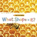 Cover: My First Maths: What Shape Is It? - Franklin Watts Ltd
