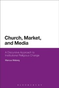 Cover: Church, Market, and Media - Bloomsbury Academic
