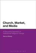 Cover: Church, Market, and Media - Bloomsbury Academic