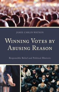 Abbildung von: Winning Votes by Abusing Reason - Bloomsbury eBooks US