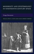 Cover: Modernity and Epistemology in Nineteenth-Century Spain - Lexington Books