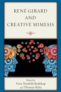 Cover: Rene Girard and Creative Mimesis - Lexington Books