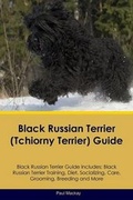 Cover: Black Russian Terrier (Tchiorny Terrier) Guide Black Russian Terrier Guide Includes - Global Pet Care International