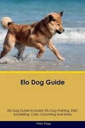 Cover: Elo Dog Guide Elo Dog Guide Includes - Global Pet Care International