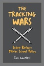 Cover: The Tracking Wars - Brookings Institution