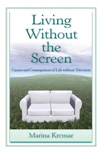 Enlarge image Cover: Living Without the Screen - Routledge