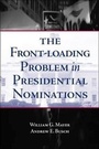 Cover: The Front-Loading Problem in Presidential Nominations - Brookings Institution