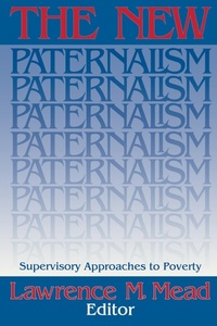 Enlarge image Cover: The New Paternalism - Brookings Institution