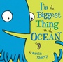 Cover: I'm the Biggest Thing in the Ocean! - Dial Books for Young Readers,US