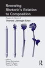 Cover: Renewing Rhetoric's Relation to Composition - Routledge