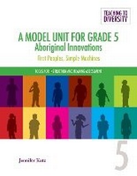 Enlarge image Cover: A Model Unit For Grade 5: Aboriginal Innovations - Portage & Main Press