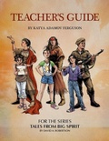 Cover: Teacher's Guide For The Series Tales From Big Spirit - Portage & Main Press
