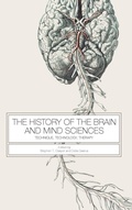 Cover: The History of the Brain and Mind Sciences - University of Rochester Press