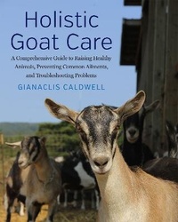 Abbildung von: Holistic Goat Care - Chelsea Green Publishing Co