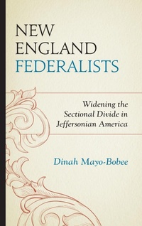 Abbildung von: New England Federalists - Fairleigh Dickinson University Press
