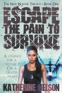 Cover: Escape the Pain to Survive - Histria LLC