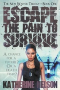 Cover: Escape the Pain to Survive - Histria LLC