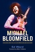Cover: Michael Bloomfield - Chicago Review Press
