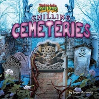 Enlarge image Cover: Chilling Cemeteries - Bearport Books