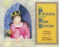 Cover: The Princess and the Wise Woman - Modern Curriculum Press