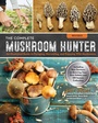 Cover: The Complete Mushroom Hunter, Revised - Quarry Books