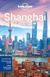 Abbildung von: Lonely Planet Shanghai - Lonely Planet Global Limited