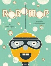 Enlarge image Cover: Robomop - Dial Books for Young Readers,US