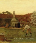 Cover: Frederick Walker and the Idyllists - Lund Humphries Publishers Ltd