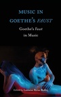 Cover: Music in Goethe's Faust - Boydell Press