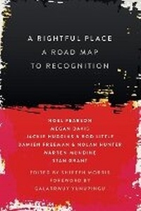 Enlarge image Cover: A Rightful Place: A Road Map to Recognition - Black Inc.