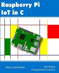 Abbildung von: Raspberry Pi IoT In C - I/O Press