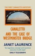 Cover: Canaletto and the Case of Westminster Bridge - Williams and Whiting