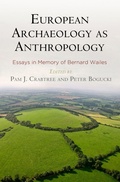 Cover: European Archaeology as Anthropology - Essays in Memory of Bernard Wailes - University of Pennsylvania Museum of Archaeology & Anthropology