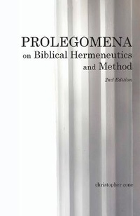 Enlarge image Cover: Prolegomena on Biblical Hermeneutics and Method - Tyndale Seminary Press
