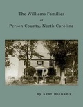 Cover: The Williams Families of Person County, North Carolina - Righter Publishing Company, Incorporated