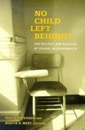 Cover: No Child Left Behind? the Politics and Practice of School Accountability - Brookings Institution