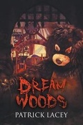 Cover: Dream Woods - Sinister Grin Press