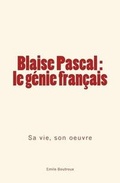 Cover: Blaise Pascal - le genie francais - Editions Le Mono