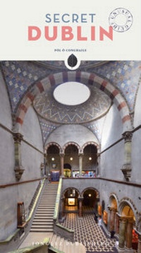 Abbildung von: Secret Dublin - An Unusual Guide - Jonglez