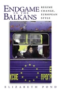 Cover: Endgame in the Balkans - Brookings Institution