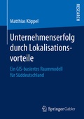 Cover: Unternehmenserfolg durch Lokalisationsvorteile - Springer Gabler
