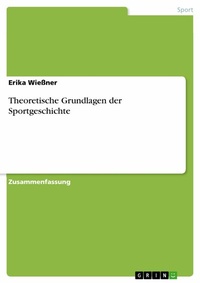 Abbildung von: Theoretische Grundlagen der Sportgeschichte - GRIN Verlag